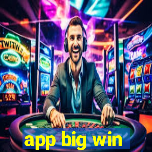 app big win